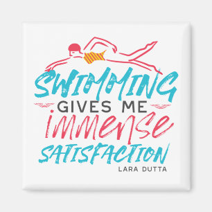 Swimming Gives Me Immense Satisfaction Magnet