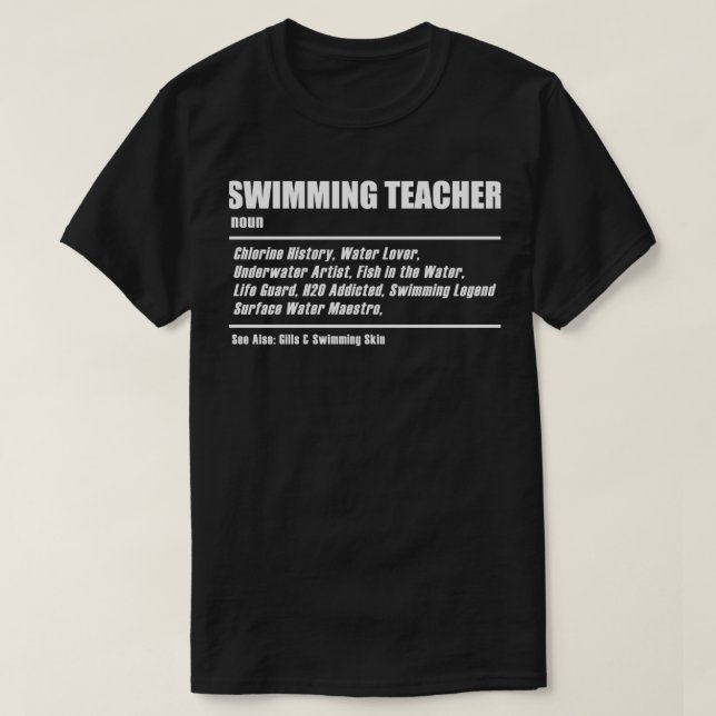 Swimming Instructor Definition Water T-Shirt (Design Front)