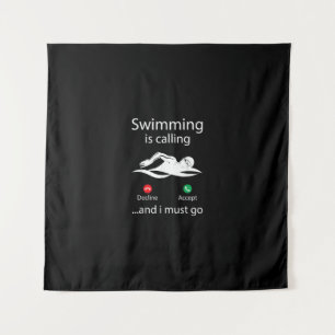 Swimming Is Calling Decline Accept & I Must Go Tapestry