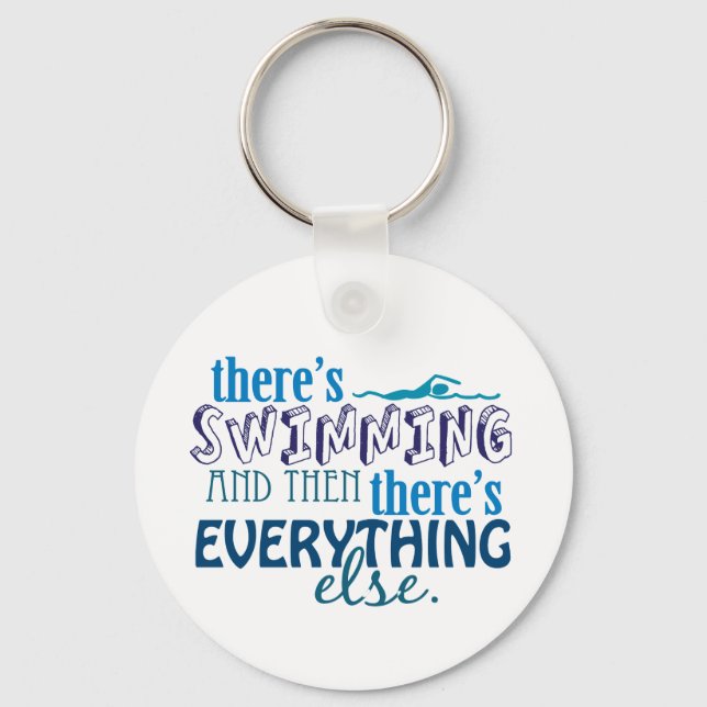 Swimming is Eleverything Key Ring (Front)