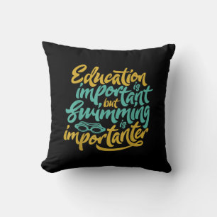 Swimming Is Importanter Funny Swimmers Lover Gift Cushion