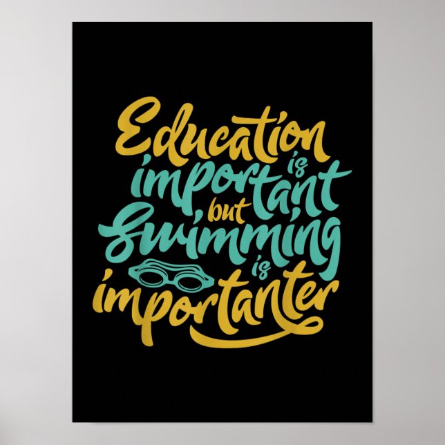 Swimming Is Importanter Funny Swimmers Lover Gift Poster (Front)