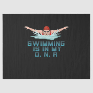 Swimming Is My DNA Swimming Lover Funny Swimmer Tissue Paper
