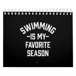 Swimming Is My Favourite Season Calendar