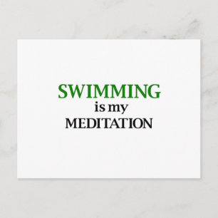 Swimming is my Meditation Postcard