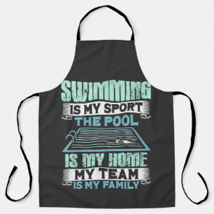 Swimming Is My Sport The Pool Is My Home Apron