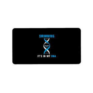 Swimming Its In My DNA Funny SwimerSwim Cool Love Label