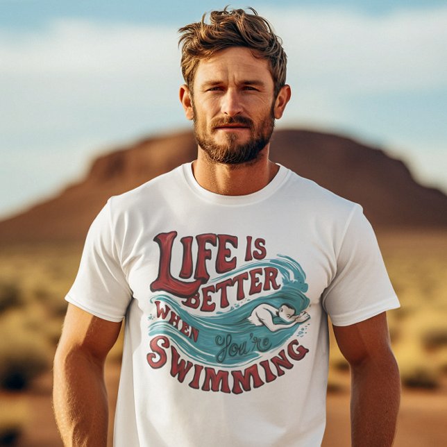 Swimming life is better when you're swimming T-Shirt (Creator Uploaded)