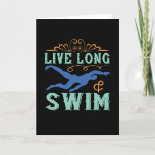 Swimming - Live long & swim Card