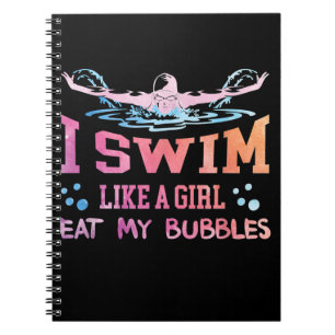 Swimming Lover - I Swim Like A Girl Notebook