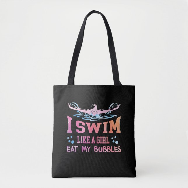 Swimming Lover - I Swim Like A Girl Tote Bag (Front)