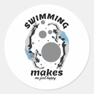 Swimming Makes Me Feel Happy - Water Lover Classic Round Sticker