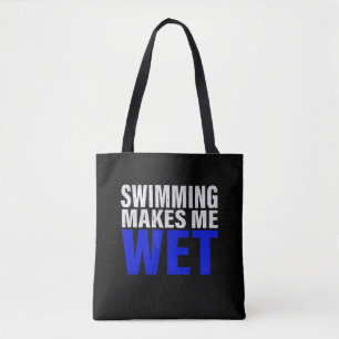 Swimming Makes Me Wet Long Sleeve T-Shirt Tote Bag