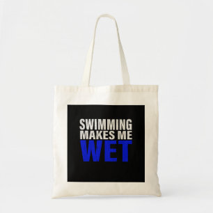 Swimming Makes Me Wet Long Sleeve T-Shirt Tote Bag
