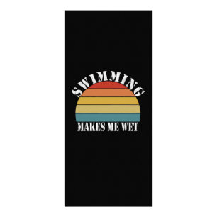 Swimming Makes Me Wet Swimming Lover Rack Card