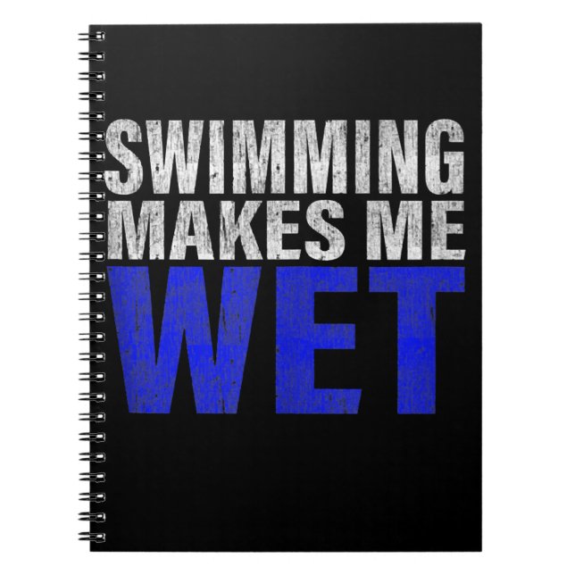 Swimming Makes Me Wet Tank Top Notebook (Front)