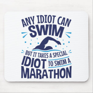 Swimming Marathon Open Water Funny Saying Mouse Pad