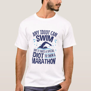 Swimming Marathon Open Water Funny Saying T-Shirt