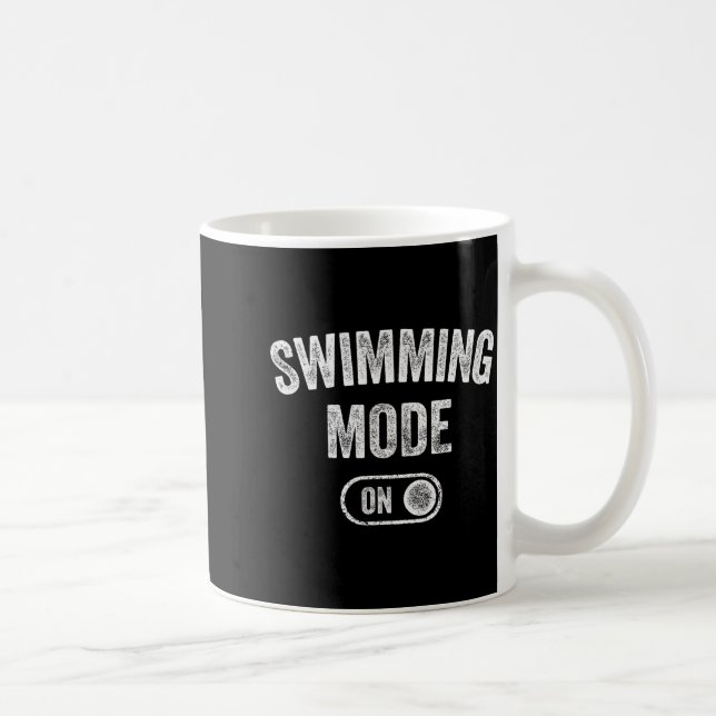 Swimming Mode On Funny Swimmer Gift Diver Coach  Coffee Mug (Right)