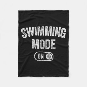 Swimming Mode On Funny Swimmer Gift Diver Coach  Fleece Blanket