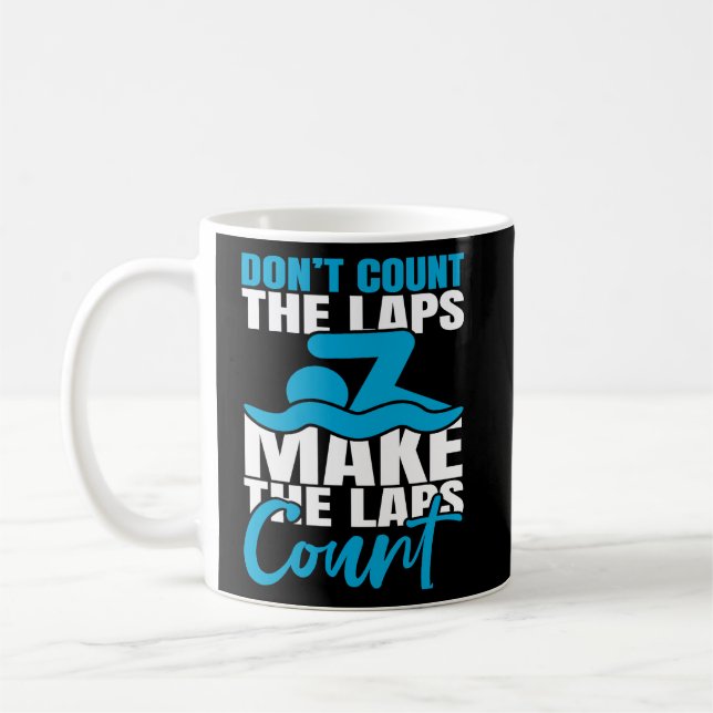 Swimming Motivation Swimmer Quote Swimming Enthusi Coffee Mug (Left)