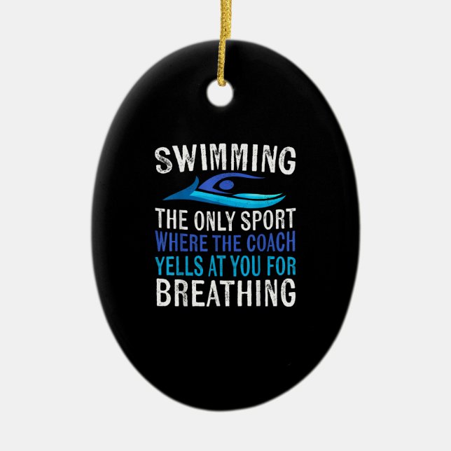 Swimming Only Sport Where  Coach Swimmer Gifts Ceramic Ornament (Front)
