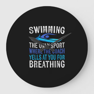 Swimming Only Sport Where  Coach Swimmer Gifts Large Clock
