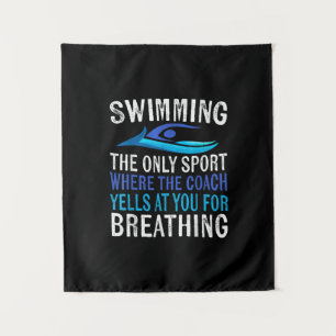 Swimming Only Sport Where Coach Swimmer Gifts Tapestry