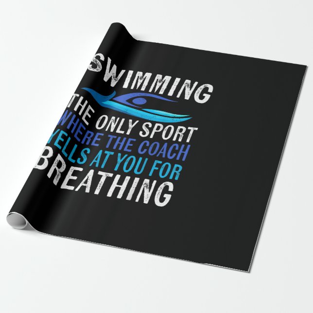 Swimming Only Sport Where  Coach Swimmer Gifts Wrapping Paper (Unrolled)
