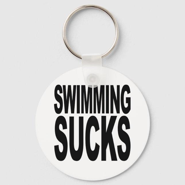 Swimming Sucks Key Ring (Front)
