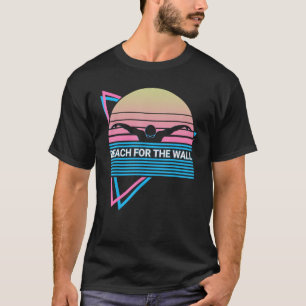 Swimming Swimmers Retro Reach For The Wall T-Shirt