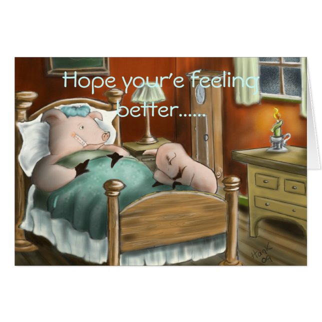 Swine Flu, Hope your'e feeling better...... (Front Horizontal)