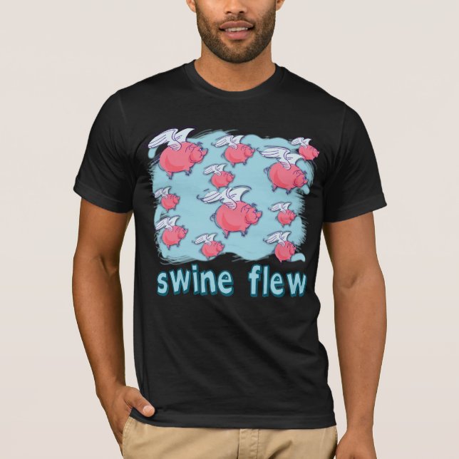 Swine Flu Humour Products T-Shirt (Front)