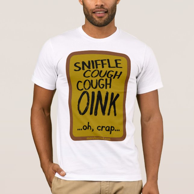 Swine Flu T-Shirt (Front)