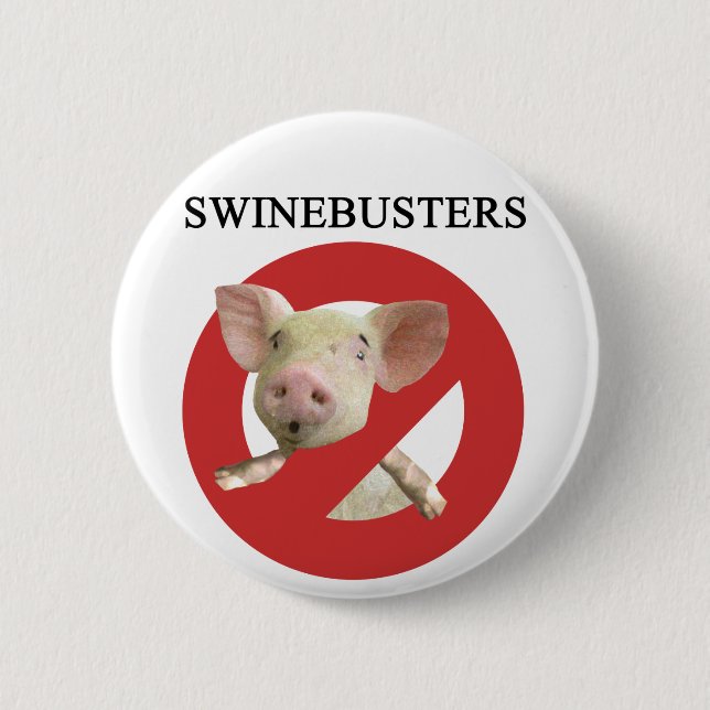 Swinebusters! 6 Cm Round Badge (Front)