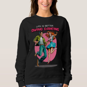 Swing Dancing 1950s Sock Hop Lindy Hop Dance Sweatshirt