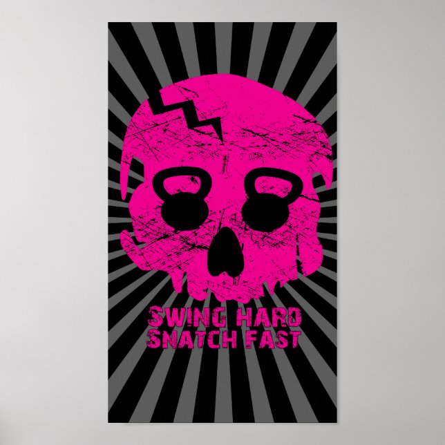 Swing hard Snatch Fast Pink Kettlebell  Poster (Front)