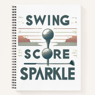 Swing, Score, Sparkle  Notebook