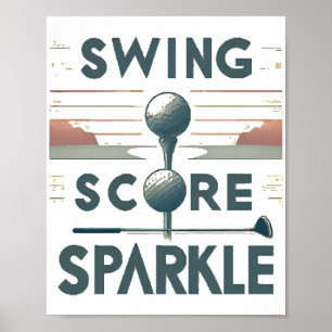 Swing, Score, Sparkle Poster