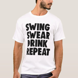 Swing Swear Drink Repeat Player Funny Women Golf L T-Shirt