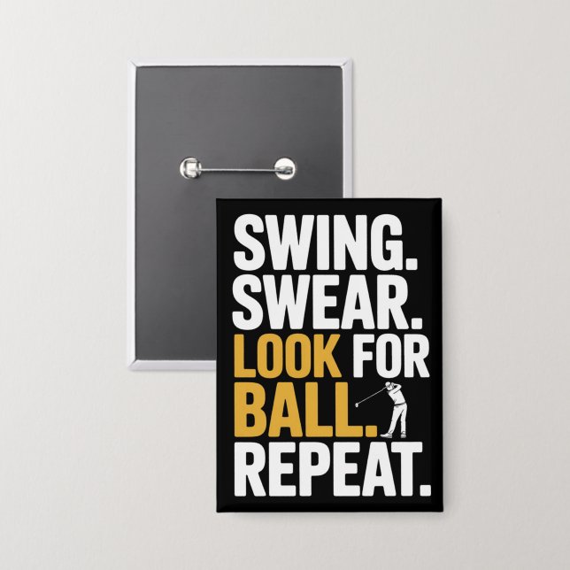 Swing Swear Look For Ball Repeat Golf Golfers Golf (Front/Back)