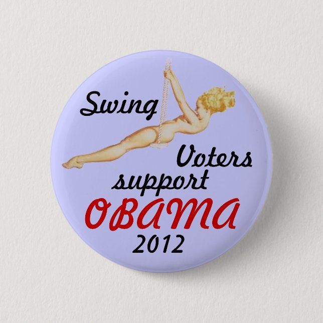 Swing voter for Obama 2012 6 Cm Round Badge (Front)