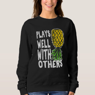 Swinger Couples Plays Well With Others Upside Down Sweatshirt
