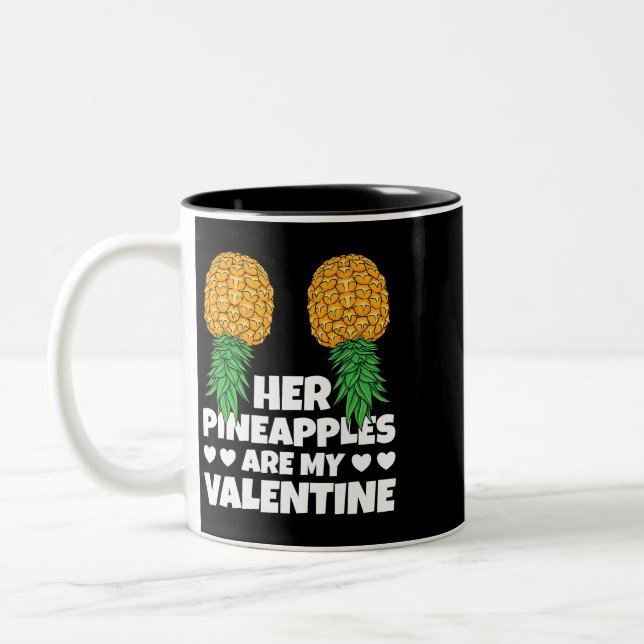 Swinger Her Pineapples Are My Valentine Men Upside Two-Tone Coffee Mug (Left)