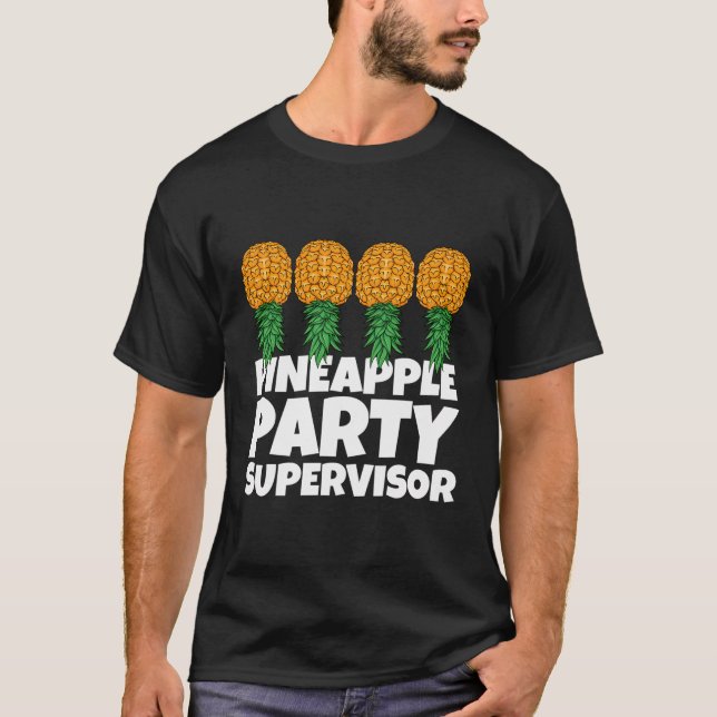 Swinger Upside Down Pineapple Party Supervisor Wom T-Shirt (Front)