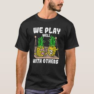 Swinger We Play Well With Others Swinging Pineappl T-Shirt