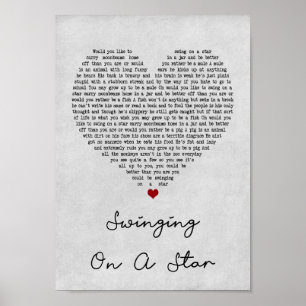 Swinging On A Star Grey Heart Song Lyric Print