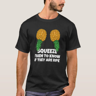 Swinging Squeeze Ripe Pineapples Upside Down Swing T-Shirt