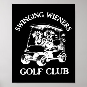 Swinging Wieners Golf Club Dachshund Wiener Dog Fa Poster