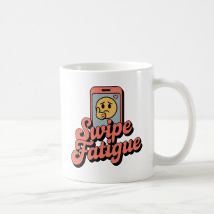 Swipe Fatigue Modern Romance with Tired Emoji Coffee Mug